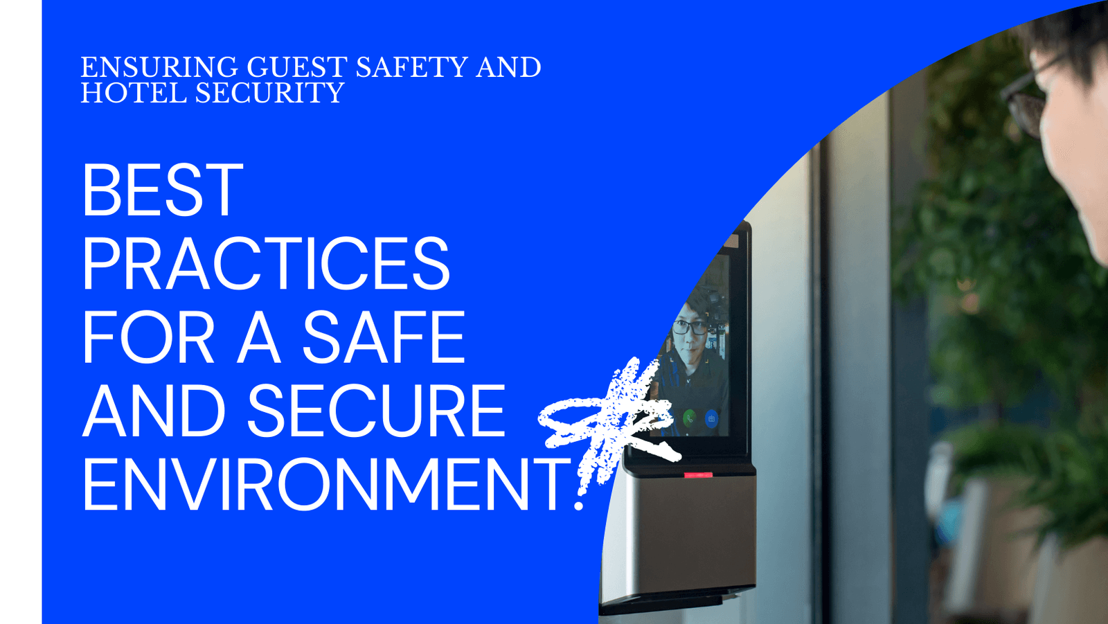 Hotel Security and Safety Protocols Best Practices